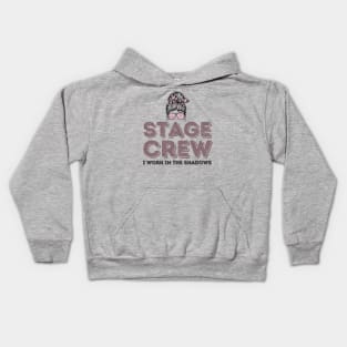 Girl Stage Crew I Work in Shadows Kids Hoodie